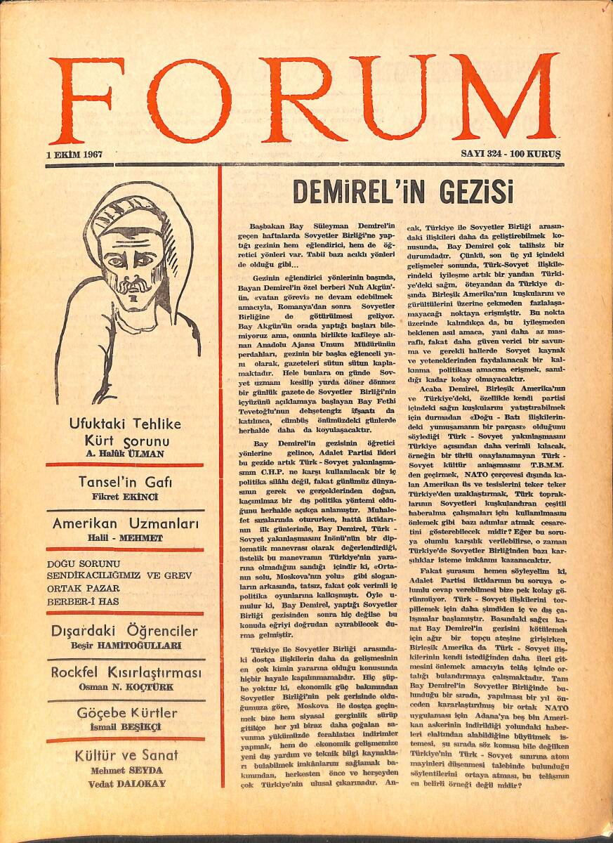 Forum Fikir ve Kültür Dergisi 1 Ekim 1967 Sayı: 324 - Demirel'in Gezisi - Göçebe Kürtler - Doğu Sorunu NDR94491 - 1