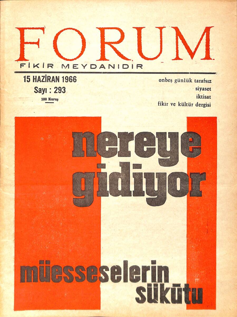 Forum Fikir ve Kültür Dergisi 15 Haziran 1966 Sayı: 293 - Nereye Gidiyor Müesseselerin Sükütu NDR94494 - 1