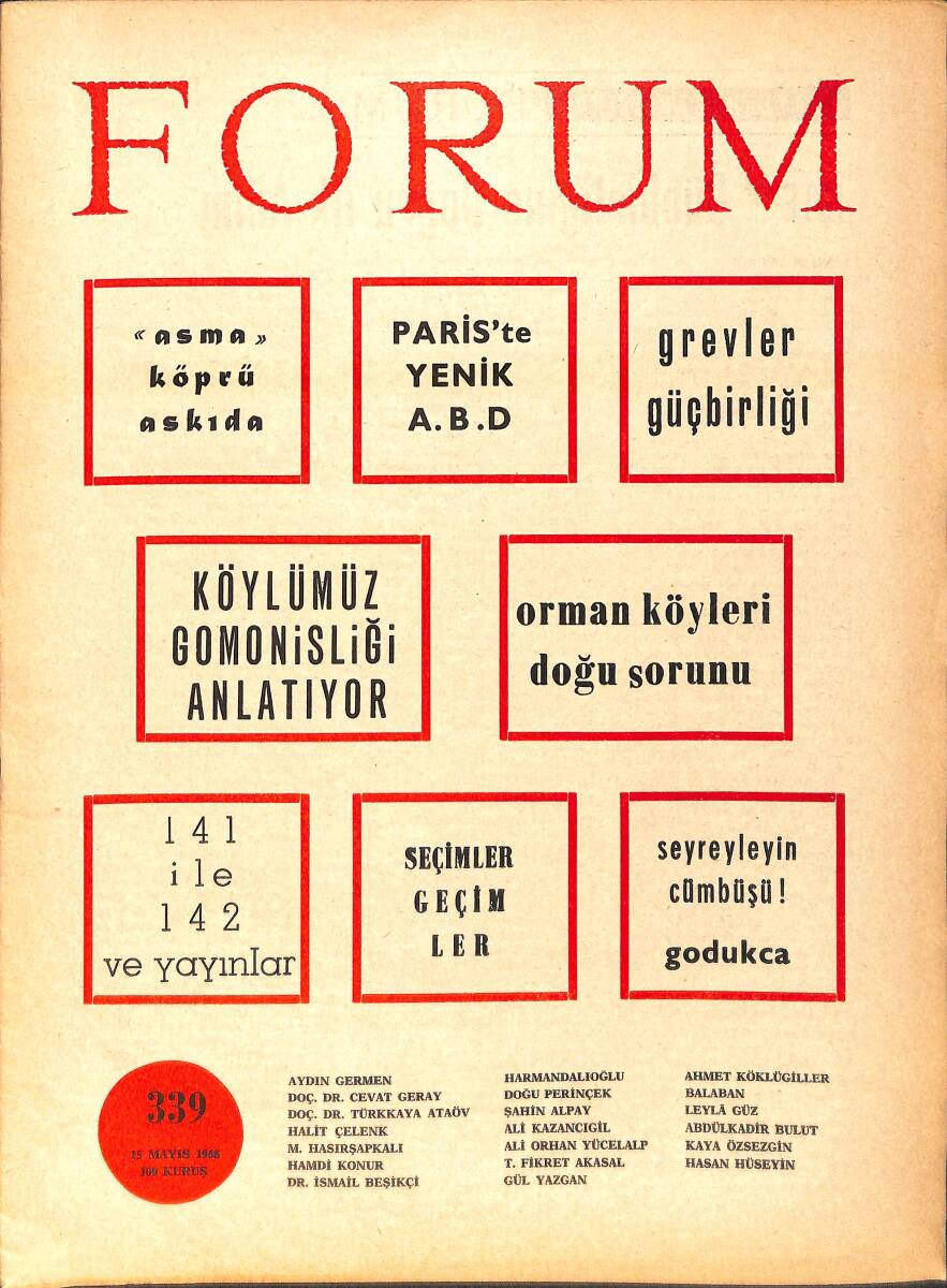 Forum Fikir ve Kültür Dergisi 15 Mayıs 1968 Sayı: 339 - Paris'te Yenik ABD - Orman Köyleri Doğu Sorunu - 141 ile 142 ve Yayınlar NDR94485 - 1