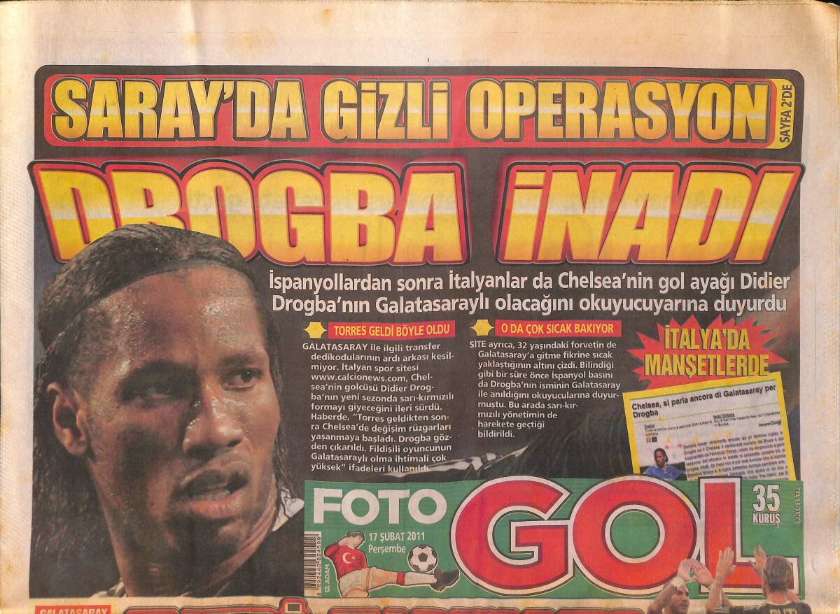 Foto Gol Gazetesi 17 Şubat 2011 - Saray'da Gizli Operasyon Drogba İnadı - Queresma: Kaptan Olmayı Çok İsterim GZ153819 - 1