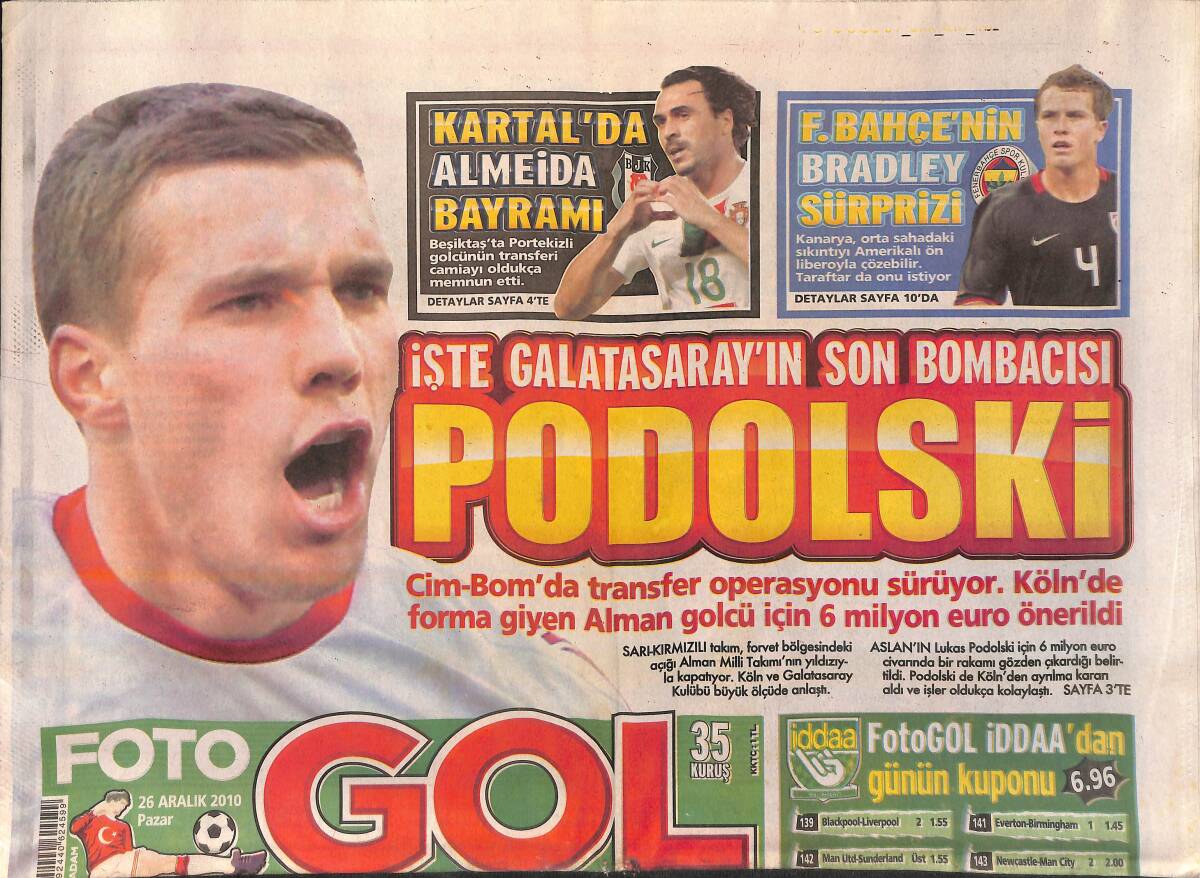 Foto Gol Gazetesi 26 Aralık 2010 - İşte Galatasaray'ın Son Bombacısı Podolski GZ159834 - 1