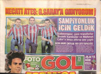 Foto Gol Gazetesi 6 Ocak 2011 - Necati Ateş Galatasaraya Gidiyorum GZ116798 - 1