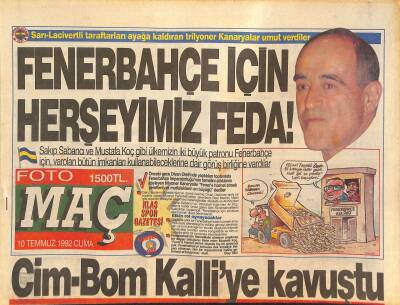 Foto Maç Gazetesi 10 Temmuz 1992 - Sabancı Fenerbahçe İçin Herşeyimiz Feda ! - Cim-Bom Kalliye Kavuştu - Zeyere Çağrı GZ127059 - 1
