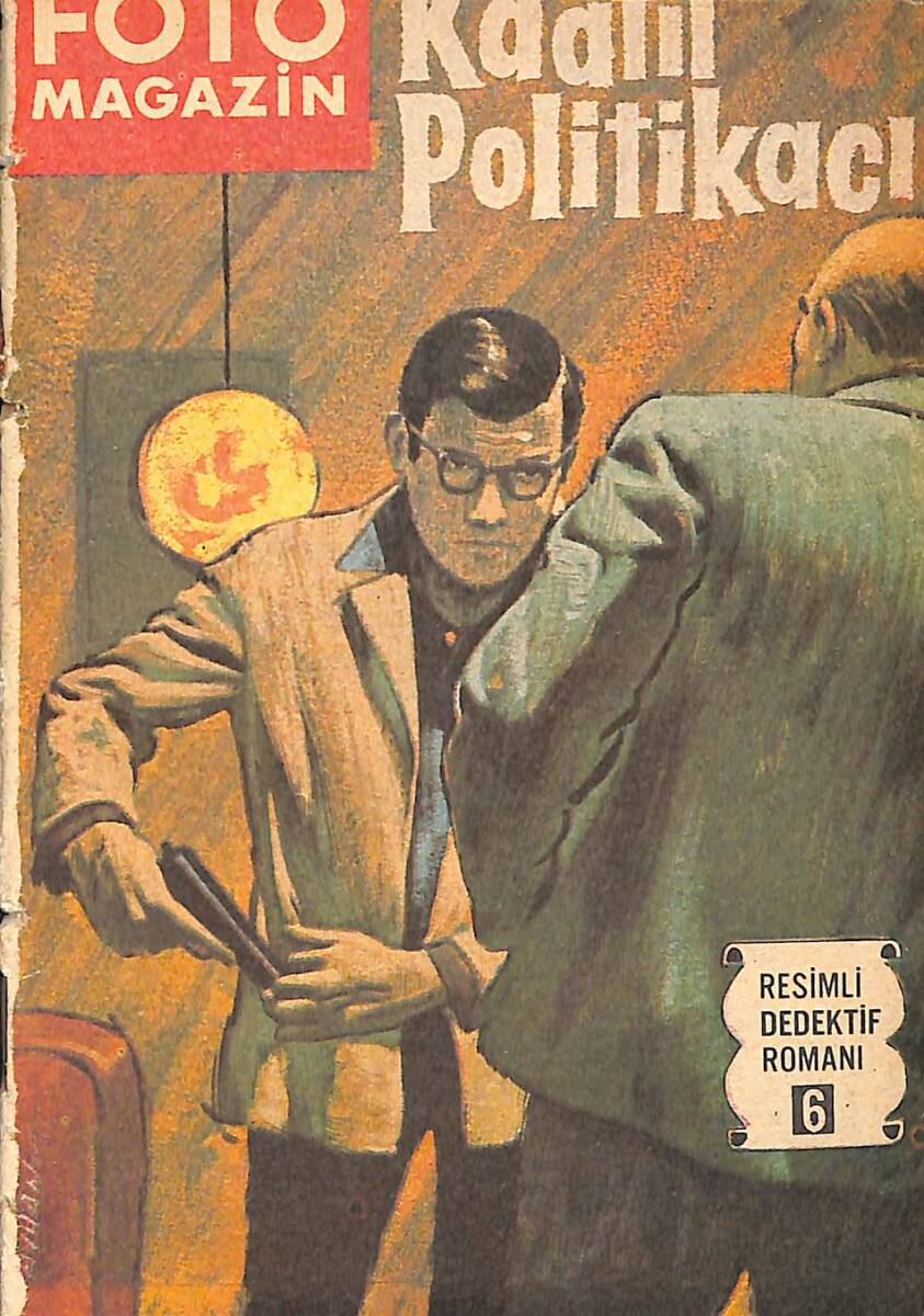 Foto Magazin Resimli Dedektif Romanı 6 - Kaatil Politikacı - Çizgi Roman NDR98928 - 1