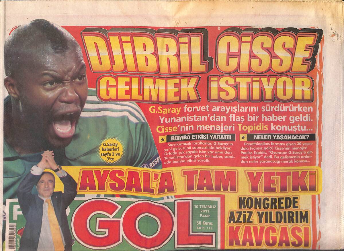 Fotogol Gazetesi 10 Temmuz 2011 - Djibril Cisse Gelmek İstiyor - Aysal'a Tam Yetki - Fenerbahçe Yönetimi İsyan Etti GZ134890 - 1