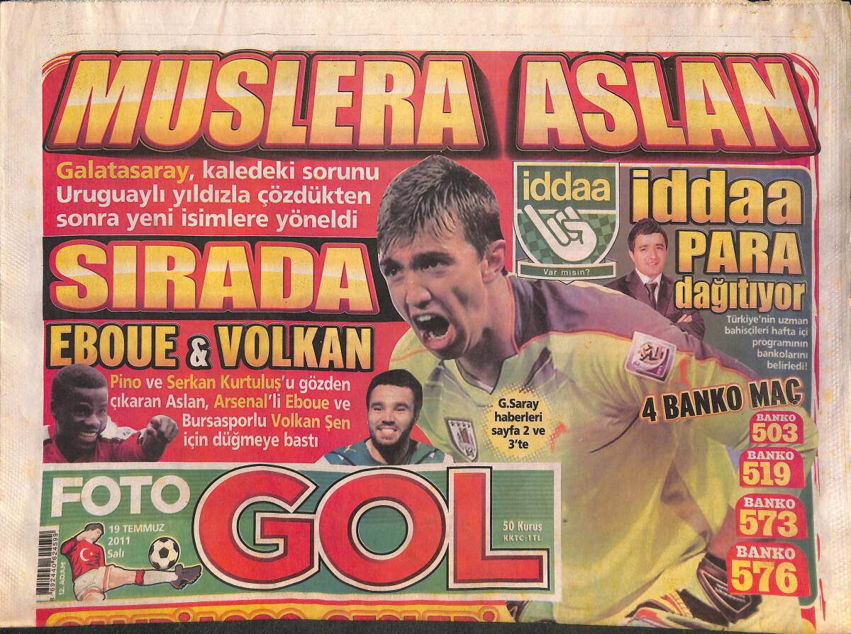 FOTOGOL Gazetesi 19 Temmuz 2011 - Galatasaray EBOUE ve Volkan Şen için Düğmeye Bastı, Aziz Yıldırım İçin İtiraz GZ134816 - 1