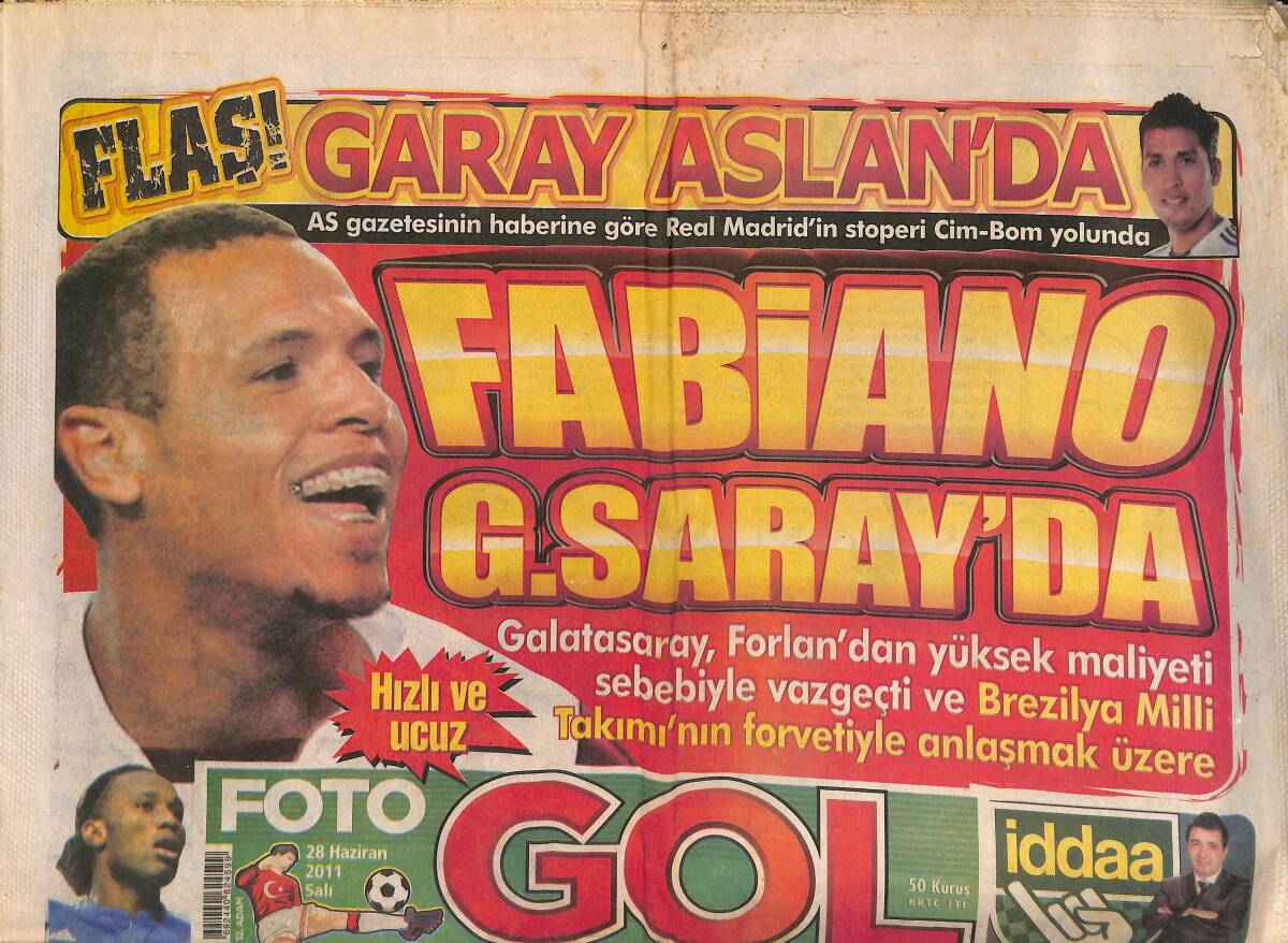 Fotogol Gazetesi 28 Haziran 2011 - Fabiano Galatasaray'da - Şenol Hoca Gidenlere Salladı - Didier Drogba GZ136784 - 1
