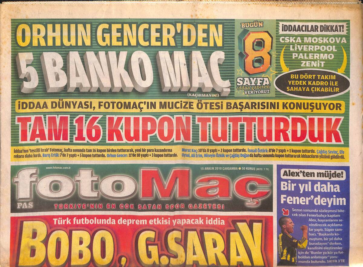 Fotomaç Gazetesi 15 Aralık 2010 - Alex'ten Müjde - Beşiktaş , İnönü'de Şov Maçına Çıkıyor GZ134880 - 1