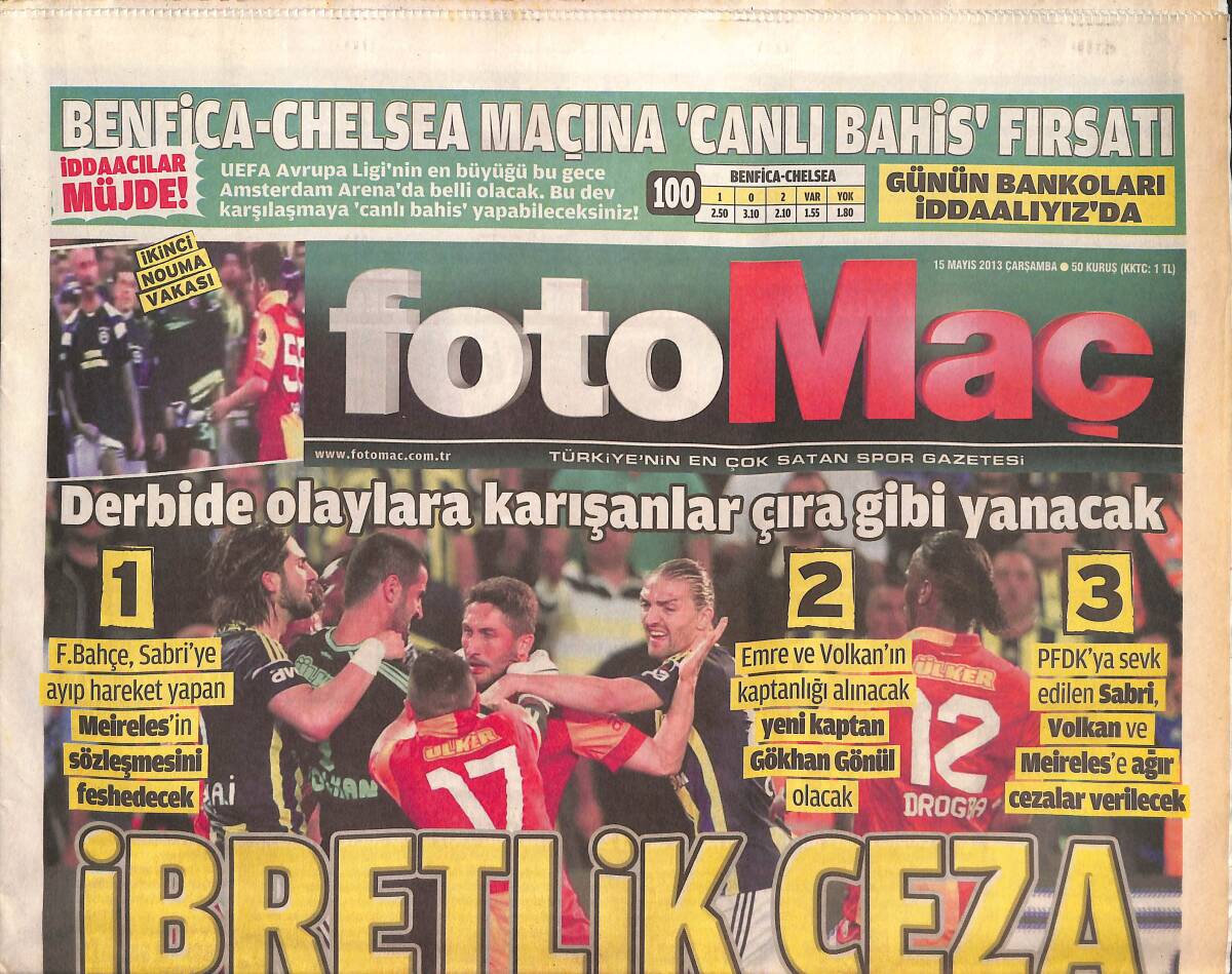 Fotomaç Gazetesi 15 Mayıs 2013 - Meireles'in 3.Vukuatı - Yeni Pitbull Medel GZ134871 - 1