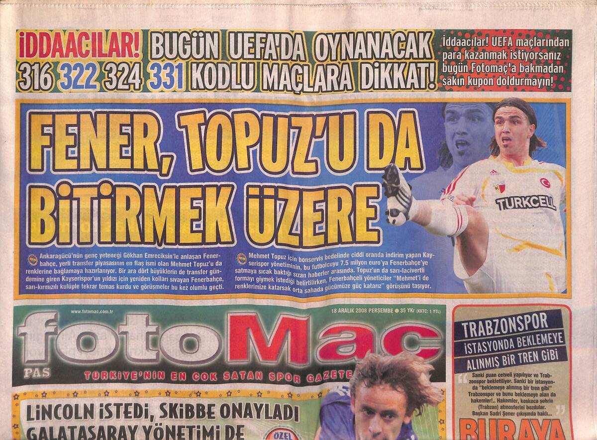Fotomaç Gazetesi 18 Aralık 2008 - Fenerbahçe , Topuz'u da Bitirmek Üzere - Bordo Mavi Ayaklanma GZ134831 - 1