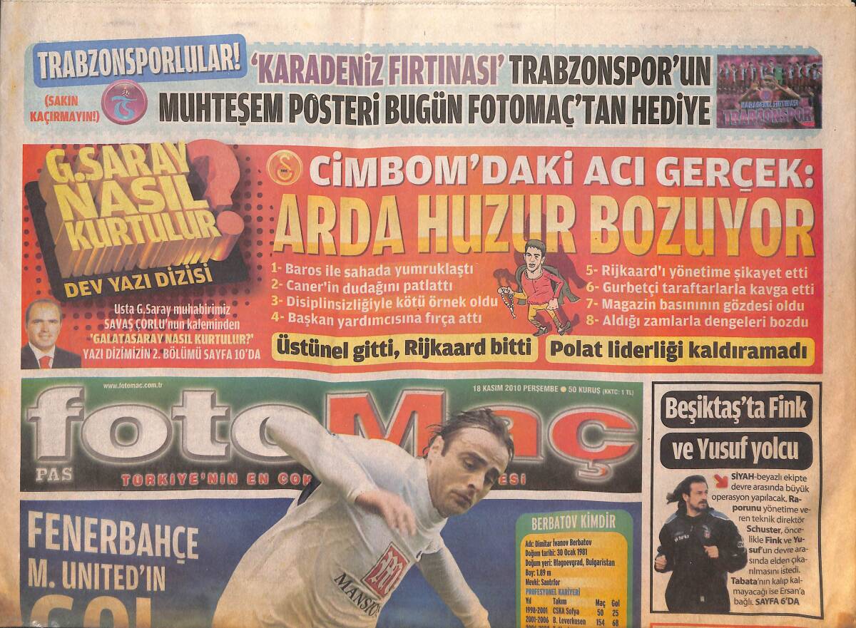 Fotomaç Gazetesi 18 Kasım 2010 - Cimbom'daki Acı Gerçek : Arda Huzur Bozuyor - Kazım Fener'de Kalacak Gibi GZ134803 - 1