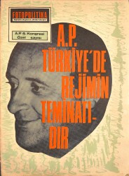 Fotopolitika Dergisi 20 Ekim 1970 Sayı 321 - AP 5. Kongresi Özel Sayısı NDR96191 - Gökçekoleksiyon