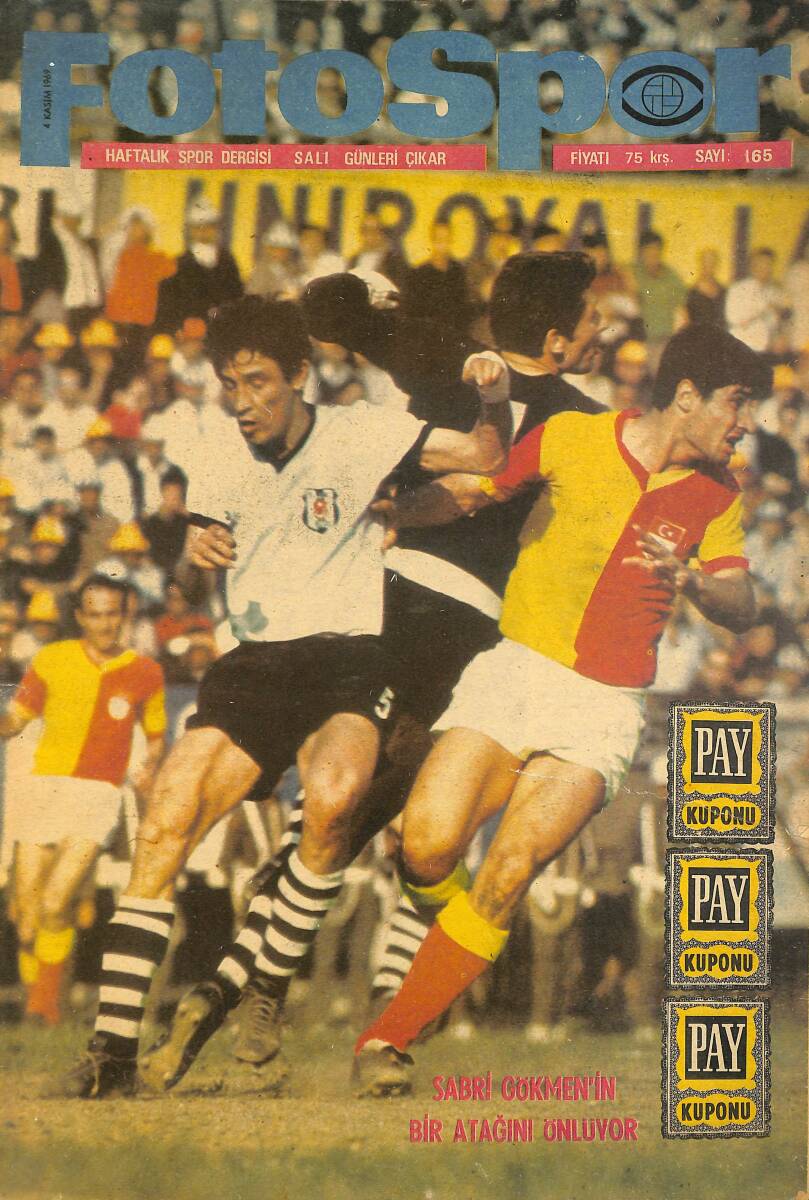 Fotospor Dergisi Sayı: 165 - 4 Kasım 1969 - Metin Kestirip Attı: Galatasaray'da Önce Disiplin İsterim - Kadri Aytaç Hayatını Anlatıyor GZ146382 - 1