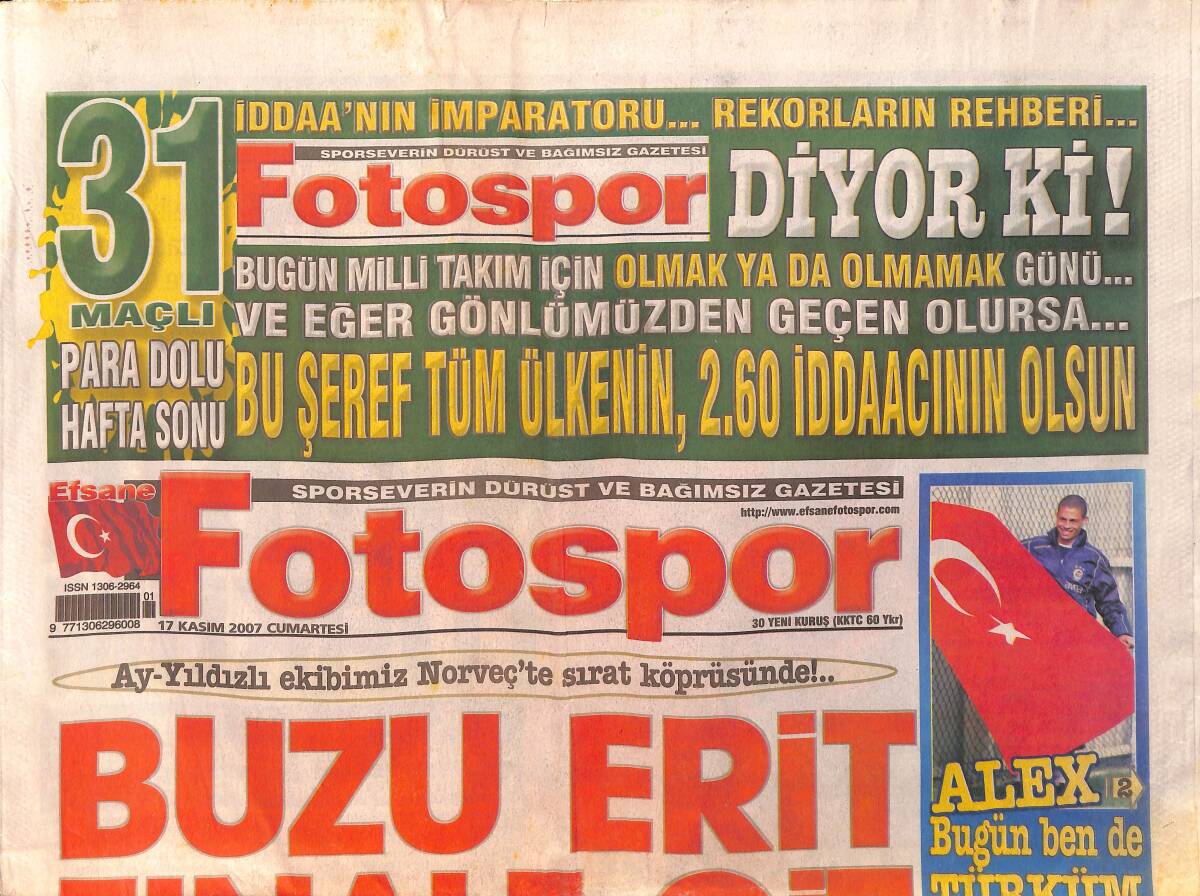 Fotospor Gazetesi 17 Kasım 2007 - Milli Takımın 2008'e Gitmesi İçin Son Şansı - Holosko Kartal'da - Aslan Maxi'ye Gitti GZ154486 - 1