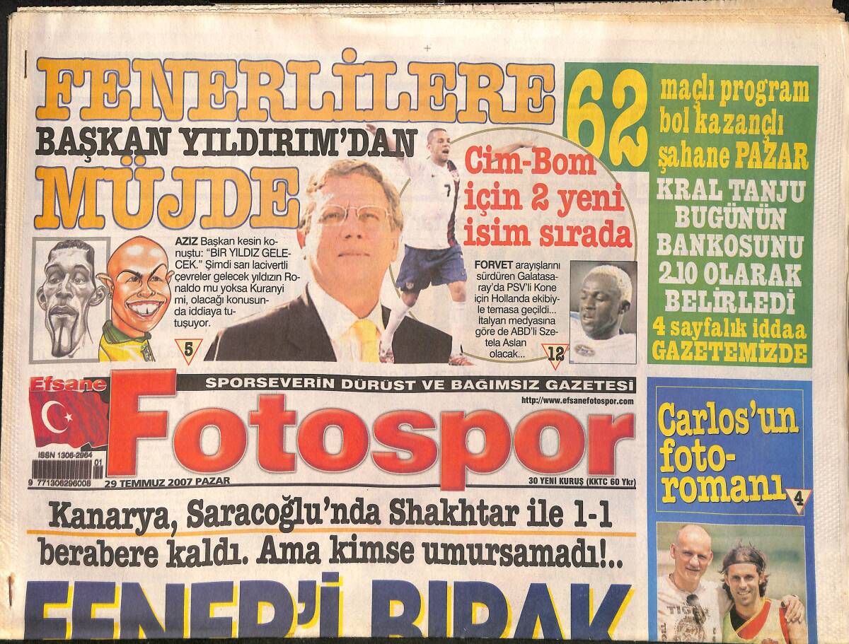 Fotospor Gazetesi 29 Temmuz 2007 - Fener'i Bırak Carlos'a Bak - Arda Turan Takıma Faydalı Değil GZ153778 - 1