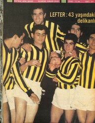 Fotospor Haftalık Spor Dergisi 16 Ekim 1967 Sayı 58 - Lefter 43 Yaşındaki Delikanlı, İskendurun NDR86102 - Gökçekoleksiyon