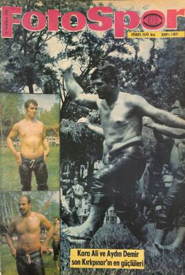 Fotospor Haftalık Spor Dergisi 16 Haziran 1970 Sayı 197 - Kara Ali Ve Aydın Demir Son Kırkpınarın En Güçlüleri NDR85905 - 1