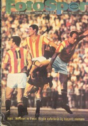Fotospor Haftalık Spor Dergisi 27 Kasım 1967 Sayı 64 - Halil, Mehmet Ve Fevzi Büyük Zaferlerinin Üç Başarılı Elemanı NDR86108 - Gökçekoleksiyon