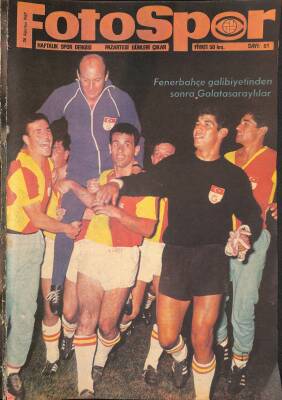 Fotospor Haftalık Spor Dergisi 28 Ağustos 1967 Sayı51 - Sivasspor Takım Kadrosu, Fenerbahçe Galibiyetinden Sonra Galatasaraylılar, Can Bartu NDR85919 - 1