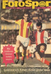Fotospor Haftalık Spor Dergisi 6 Mayıs 1968 Sayı 87 - Galatasaraylı Ayhan Bütün Gözler Onda NDR86067 - Gökçekoleksiyon