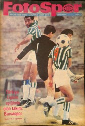 Fotospor Haftalık Spor Dergisi Sayı 33 - Türkiye Liginin Eşiğinde Olan Takım Bursaspor NDR85639 - Gökçekoleksiyon
