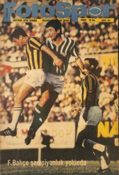 Fotospor Haftalık Spor Dergisi Sayı 82 - Fenerbahçe Şampiyonluk Yolunda NDR85659 - Gökçekoleksiyon