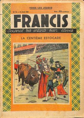 FRANCIS Journal Des Enfants Bien Eleves No10 13 Aout 1938 - La Centieme Estocade NDR70105 - 1