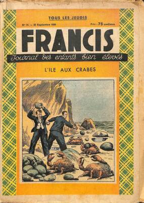 FRANCIS Journal Des Enfants Bien Eleves No15 22 Septembre 1938 - Lıle Aux Crabes NDR70103 - 1