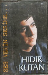 Hıdır Kutan - Ses Verin Sesime Kaset (İkinci El Kaset) KST29586 - Gökçekoleksiyon