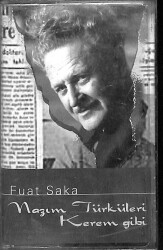 Fuat Saka – Nazım Türküleri / Kerem Gibi Kaset (İkinci El Kaset) KST29576 - 1