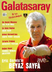 Galatasaray Dergisi Ağustos 2005 Sayı 35 - Uğur Uçar, Orhan Karaveli, Menderes Yiğitcan, Doğan Hasol, Eric Gerets NDR85281 - Gökçekoleksiyon