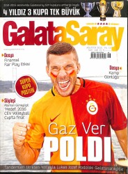 Galatasaray Dergisi Ağustos 2015 Sayı 148 - Lukas Podolski, Melih Şabanoğlu, Serkan Altuniğne NDR85300 - Gökçekoleksiyon