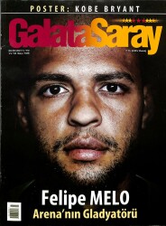 Galatasaray Dergisi Ekim 2001 Sayı 105 - Felipe Melo Arenanın Gladyatörü NDR85387 - Gökçekoleksiyon