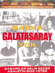 Galatasaray Dergisi Haziran-Temmuz Sayı 57 - Başka Galatasaray Yok NDR85310 - Gökçekoleksiyon