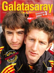 Galatasaray Dergisi Mart 2006 Sayı 42 - Aydın & Ferhat, Emre Aşık Galatasarayda, Ayın Golü Aydından NDR85352 - Gökçekoleksiyon