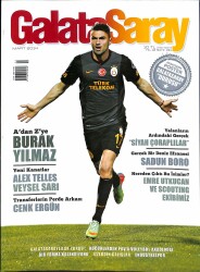 Galatasaray Dergisi Mart 2014 Sayı 134 - Burak Yılmaz, Alex Telles, Veysel Sarı, Cenk Ergün NDR85510 - Gökçekoleksiyon