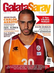 Galatasaray Dergisi Şubat 2014 Sayı 133 - Carlos Arroyo, Işıl Alben, Salih Dursun, Umut Gündoğan NDR85289 - Gökçekoleksiyon