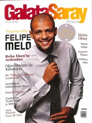 Galatasaray Eylül 2013 Sayı 128 - Felipe Melo, Reha Eken, Oğuz İmregün, Metin Oktay, Sinan Güler NDR85307 - Gökçekoleksiyon