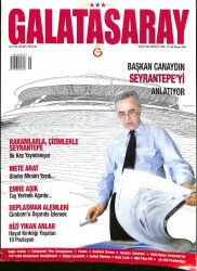 Galatasaray Mayıs 2007 Sayı 56 - Başkan Canaydın Seyrantepeyi Anlatıyor NDR85383 - Gökçekoleksiyon