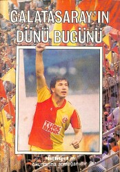 Galatasarayın Dünü Bugünü NDR85315 - Gökçekoleksiyon