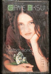 Gaye Aksu - Selam Sana Kaset (İkinci El) KST29267 - 1