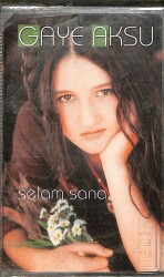 Gaye Aksu - Selam Sana Kaset (Sıfır Kaset) KST29360 - Gökçekoleksiyon