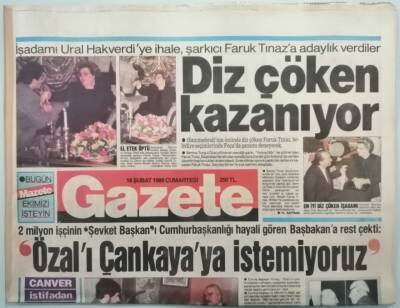 Gazete Gazetesi 18 Şubat 1989 Özalı Çankayaya İstemiyoruz -GZ37853 - 1