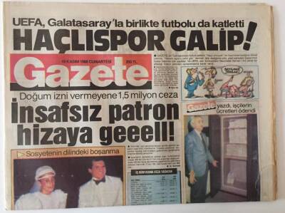 Gazete Gazetesi 19 Kasım 1988 - UEFA , Galatasarayla Birlikte Futboluda Katletti ,Doğum İzni Vermeyen Patrona 1.5 Milyon Ceza GZ18843 - 1