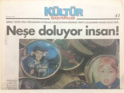 Gazete Pazar Gazetesi Kültür Eki 20 Nisan 1997 Neşe Doluyor İnsan GZ50483 - 1