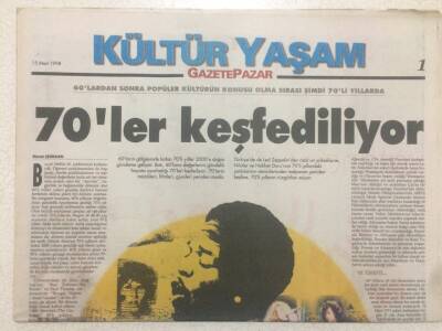 Gazete Pazar Gazetesi Kültür Yaşam Eki 15 Mart 1998 - 70ler Keşfediliyor GZ50425 - 1