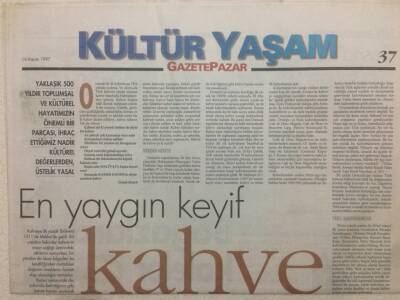 Gazete Pazar Gazetesi Kültür Yaşam Eki 16 Kasım 1997 En Yaygın KeyifKahve GZ50490 - 1
