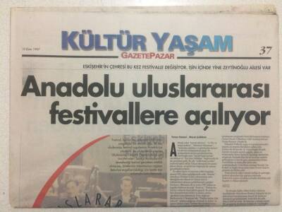 Gazete Pazar Gazetesi Kültür Yaşam Eki 19 Ekim 1997 - Anadolu Uluslararası Festivallere Açılıyor GZ50461 - 1