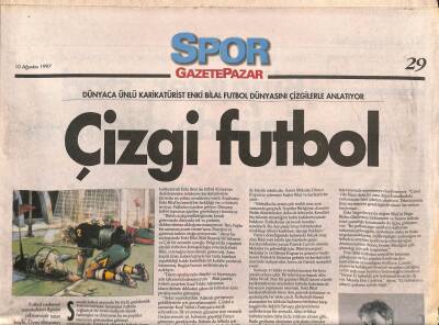 Gazete Pazar Gazetesi Spor Eki 10 Ağustos 1997 - Dünyaca Ünlü Karikatürist Enki Bilal Futbol Dünyasını Çizgilerle Anlatıyor GZ96296 - 1