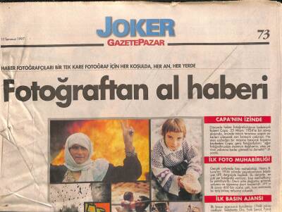Gazete Pazar Joker Eki 13 Temmuz 1997 - Spor Fotoğrafçılığı Yerinde Sayıyor - Fotoğrafı Önce Yüreğimde Çekerim GZ95462 - 1